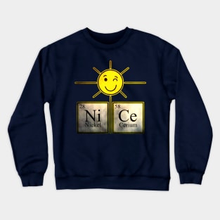 Nice NI Ce Periodic Table of Sunshine Crewneck Sweatshirt